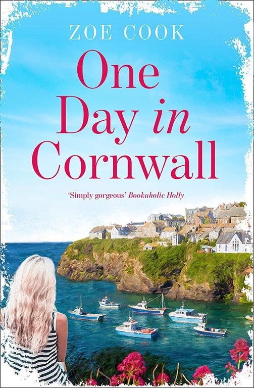 One Day in Cornwall: A gripping romantic read with an ending you won&rsquo;t see coming!