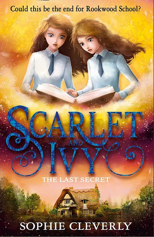 The Last Secret (Scarlet and Ivy, Book 6) (Scarlet and Ivy)