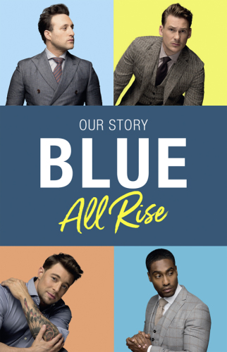 Blue : all rise : our story