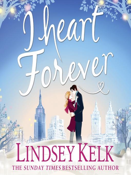 I Heart Forever (I Heart Series, Book 7)