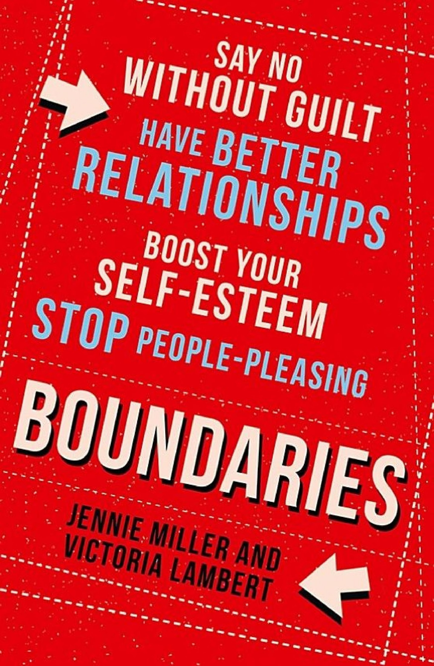 Boundaries : how to draw the line in your head, heart and home