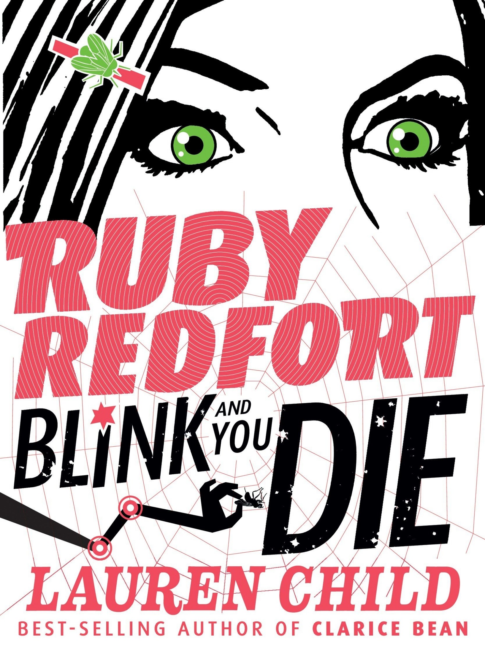 The Complete Ruby Redfort Collection: Look into My Eyes; Take Your Last Breath; Catch Your Death; Feel the Fear; Pick Your Poison; Blink and You Die