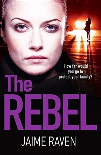 The Rebel: The twisty crime thriller that will have you gripped