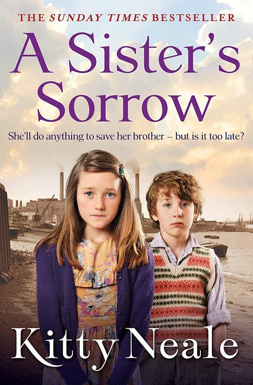 A Sister&rsquo;s Sorrow: A powerful, gritty new saga from the Sunday Times bestseller