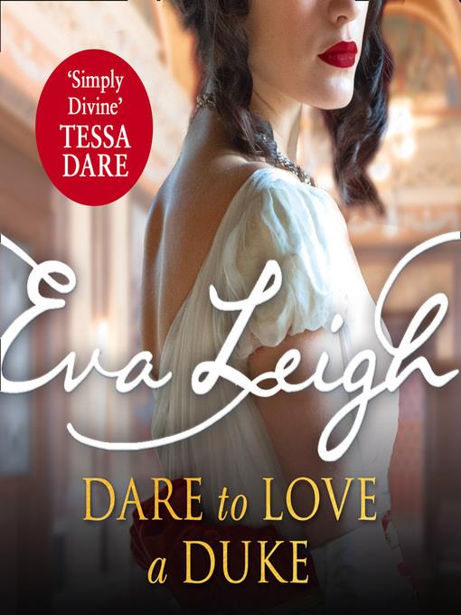 Dare to Love a Duke (Shady Ladies of London, Book 3)