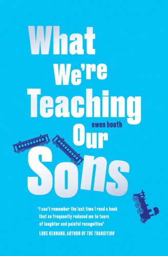 What We're Teaching Our Sons