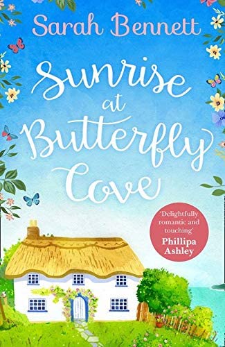 Sunrise at Butterfly Cove: the bestselling and delightfully uplifting holiday romance! (Book 1)