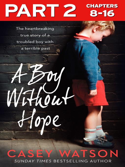 A Boy Without Hope, Part 2 of 3