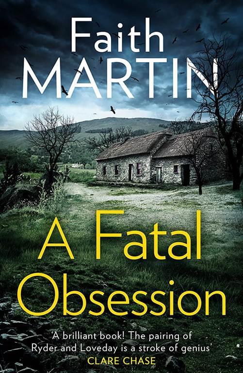 A Fatal Obsession: A gripping crime thriller for fans of Ann Cleeves and Elly Griffiths (Ryder and Loveday) (Book 1)