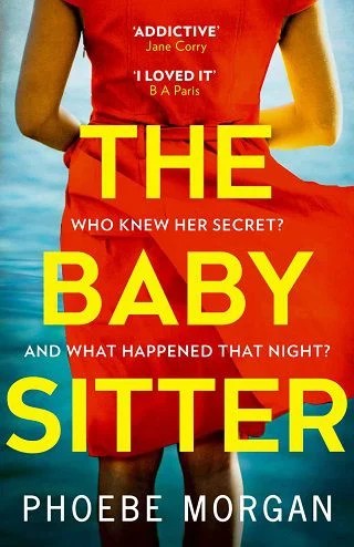 The Babysitter: An addictive psychological crime thriller from the author of gripping books like The Girl Next Door