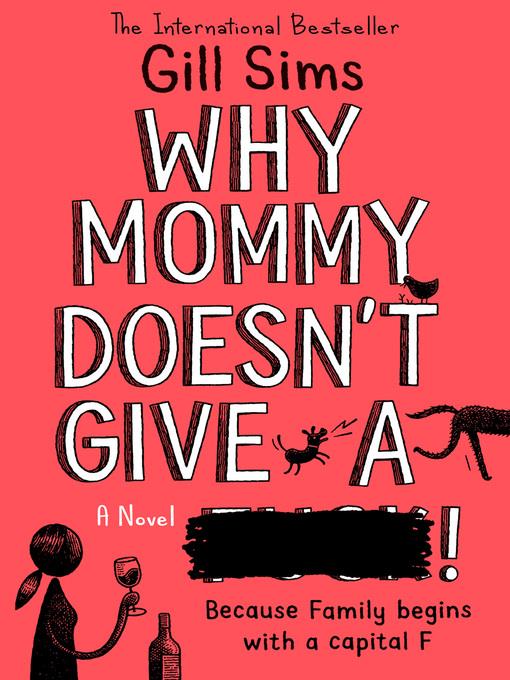 Why Mommy Doesn't Give a ****