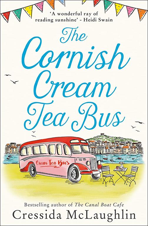 The Cornish Cream Tea Bus: The most heartwarming romance to escape with in summer 2020 (The Cornish Cream Tea series) (Book 1)