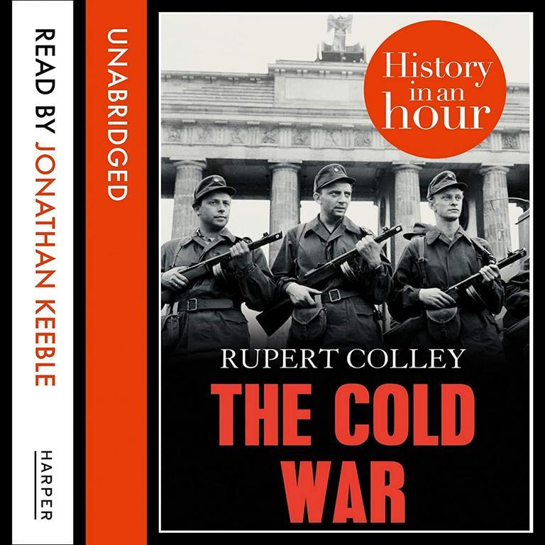 The Cold War: History in an Hour: The History in an Hour Series