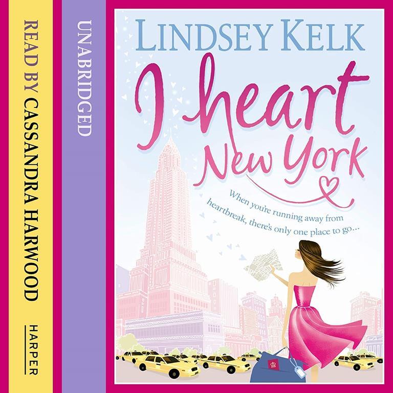 I Heart New York: The I Heart Series, book 1 (I Heart Series, 1)