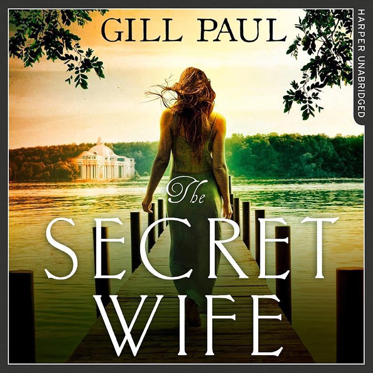 The Secret Wife: A captivating story of romance, passion and mystery