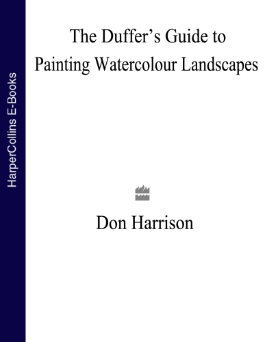 The duffer's guide to painting watercolour landscapes