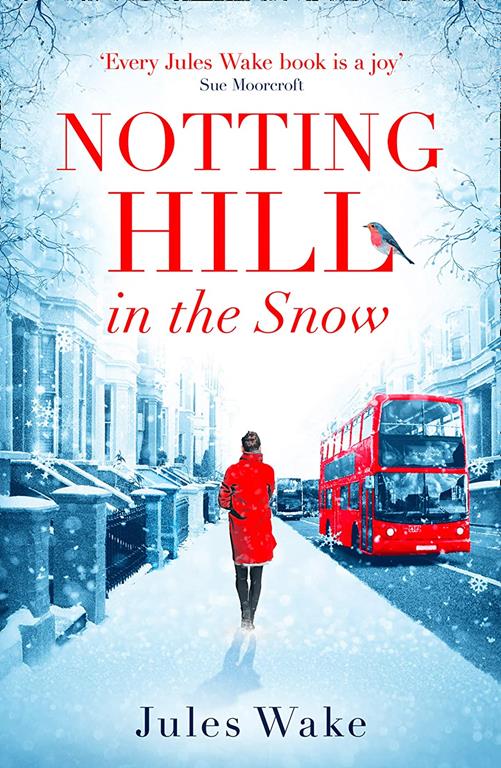 Notting Hill in the Snow: A heartwarming and uplifting Christmas romance