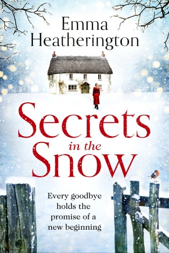 Secrets in the Snow: a heartwarming and uplifting romance from the author of bestsellers including Rewrite the Stars