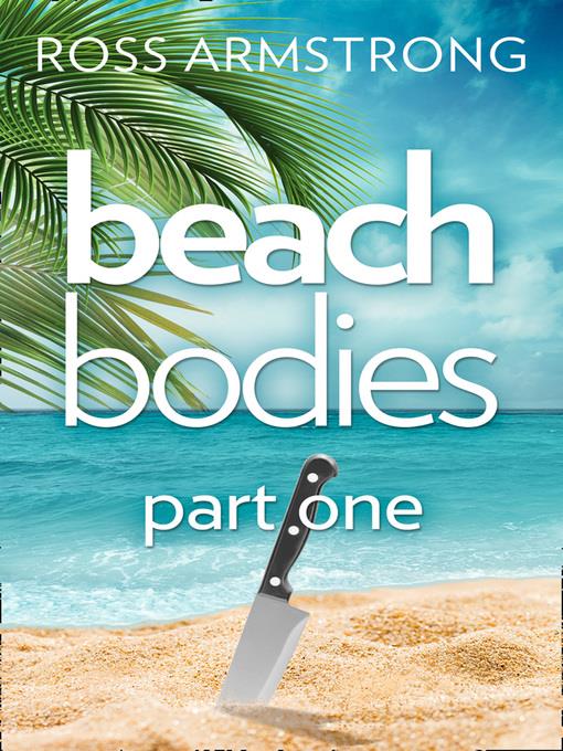 Beach Bodies, Part 1