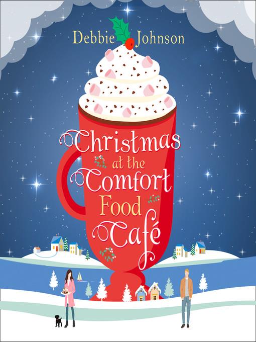 Christmas at the Comfort Food Cafe (The Comfort Food Cafe, Book 2)