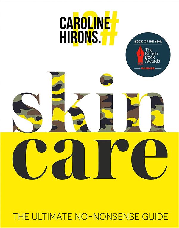 Skincare: The award-winning ultimate no-nonsense guide and Sunday Times No. 1 best-seller