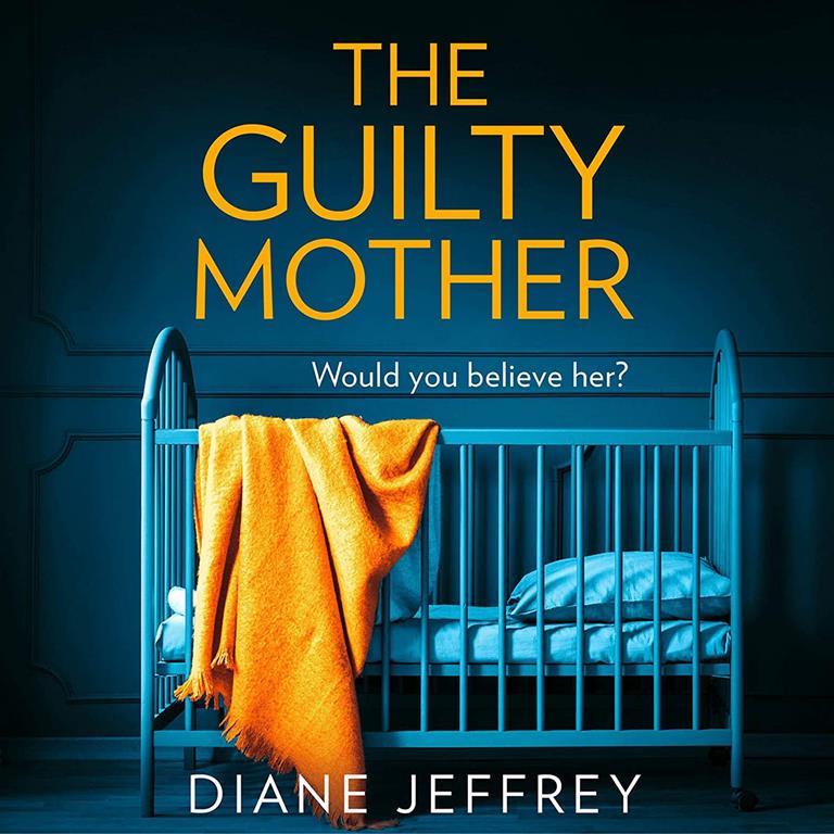 The Guilty Mother