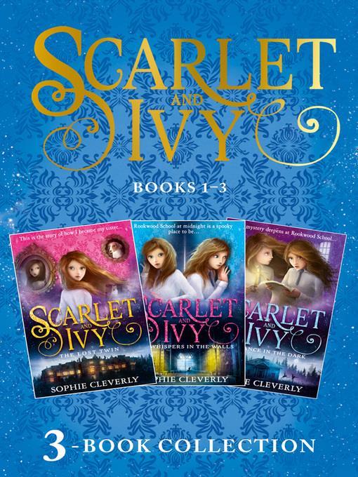 Scarlet and Ivy 3-book Collection, Volume 1