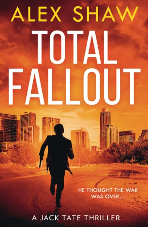 TOTAL FALLOUT (A Jack Tate SAS Thriller)