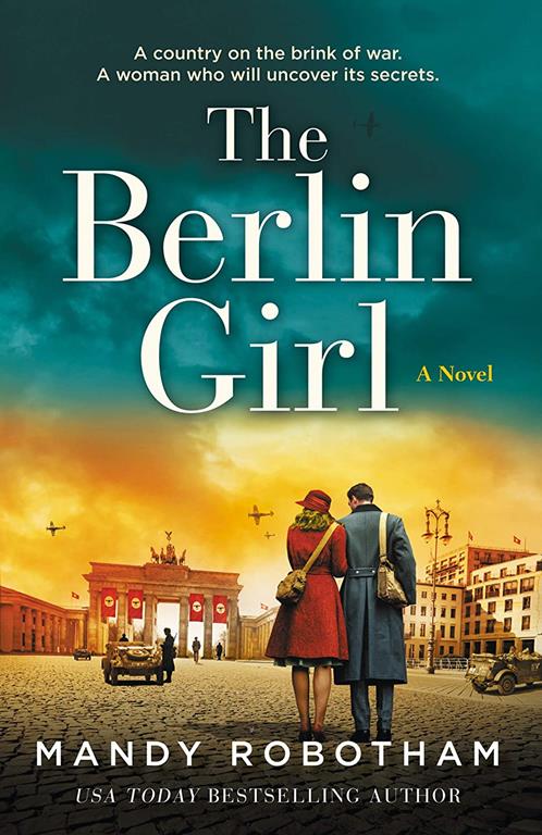 The Berlin Girl: A Novel of World War II