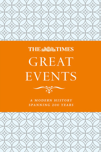 The Times great events 200 years of history as it happened