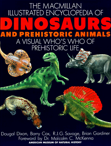 MacMillan Illustrated Encyclopedia of Dinosaurs and Prehistoric Animals