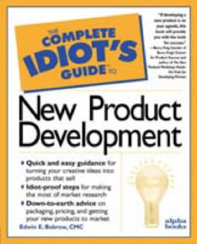 Complete Idiot's Guide to New Product Development