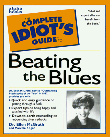 The Complete Idiot's Guide to Beating the Blues (The Complete Idiot's Guide)