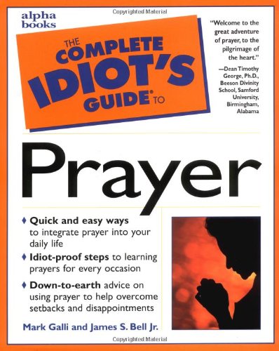 Complete Idiot's Guide to Prayer