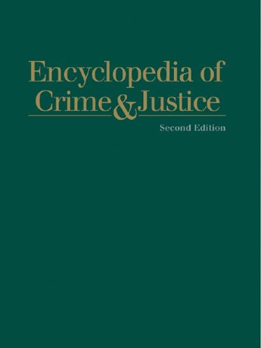 Encyclopedia of Crime &amp; Justice