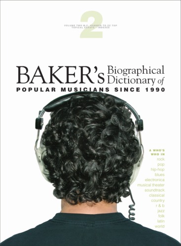 Baker's Biographical Dictionary of Popular Musicians Since 1990