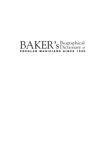 Baker's biographical dictionary of popular musicians since 1990