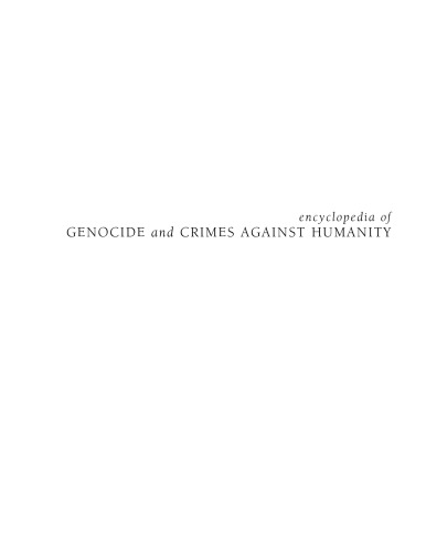 Encyclopedia of Genocide and Crimes Against Humanity