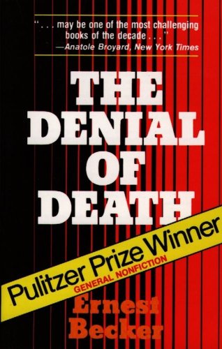 The Denial of Death