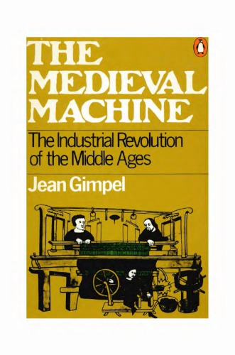 The Medieval Machine