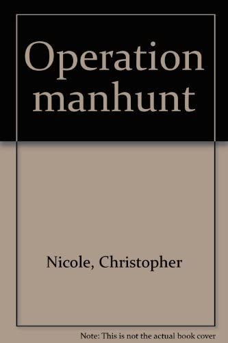 Operation manhunt