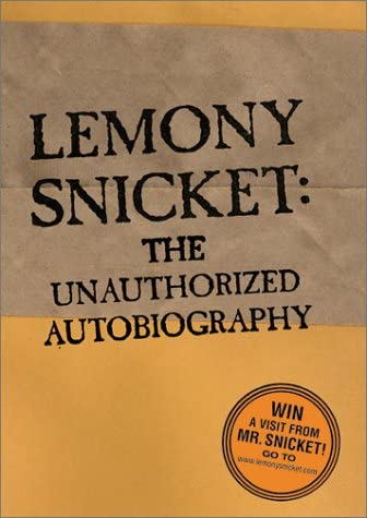 Lemony Snicket: The Unauthorized Autobiography