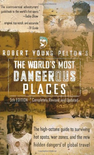 The World's Most Dangerous Places