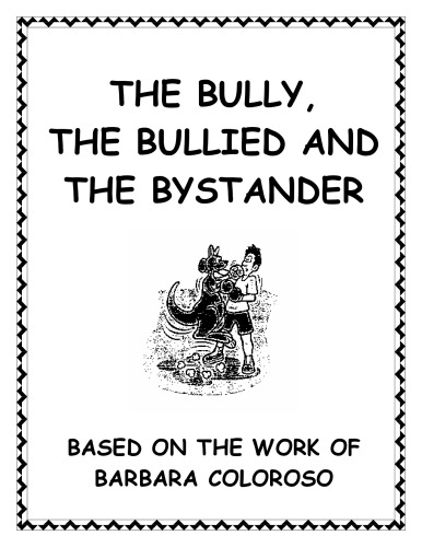 The Bully, the Bullied, and the Bystander