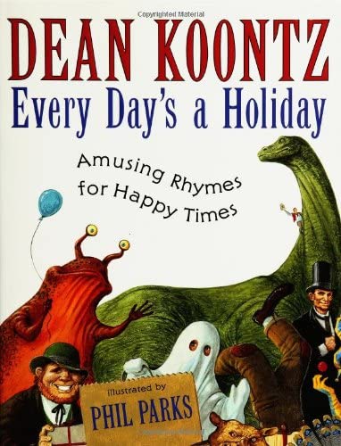 Every Day's a Holiday: Amusing Rhymes for Happy Times