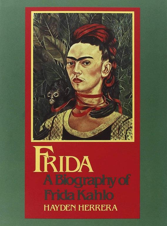 Frida: A Biography of Frida Kahlo