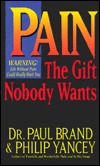 Pain: The Gift Nobody Wants