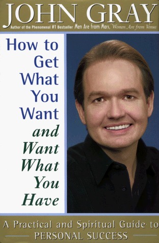 How to Get What You Want and Want What You Have