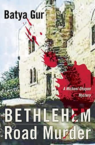 Bethlehem Road Murder: A Michael Ohayon Mystery (Michael Ohayon Mysteries)