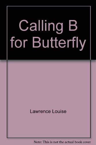 Calling B for Butterfly